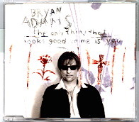 Bryan Adams - The Only Thing That Looks Good On Me Is You